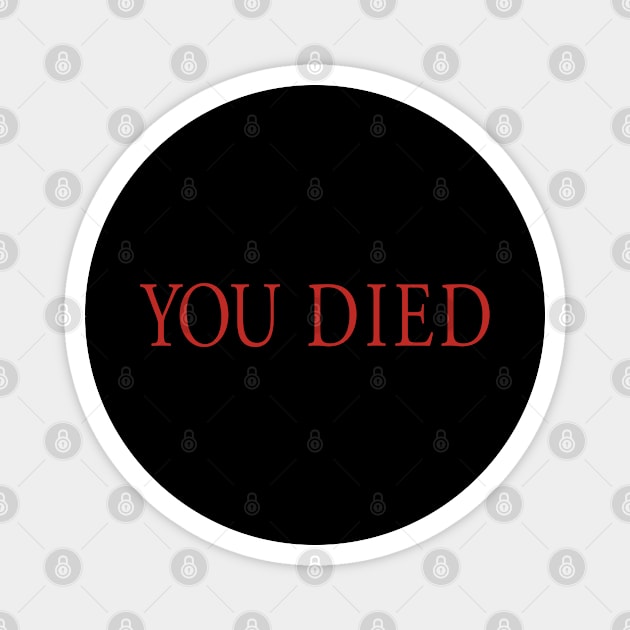 You Died Magnet by fandemonium